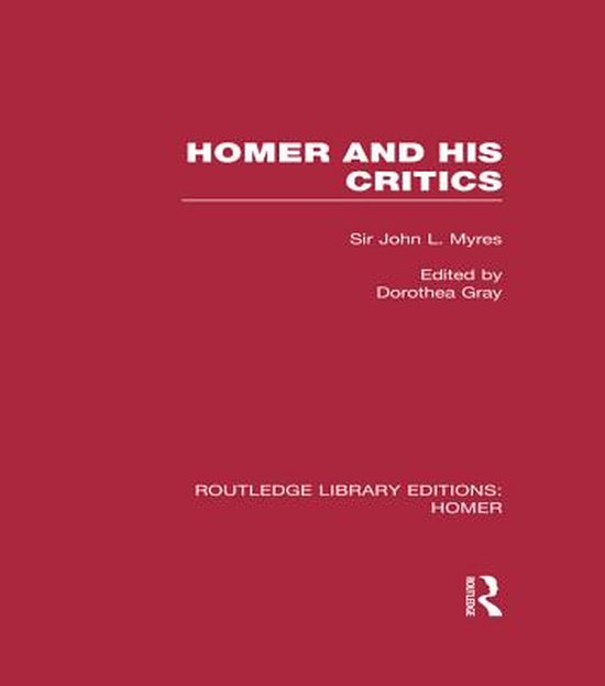 Routledge Library Editions: Homer - Homer and His Critics - cover