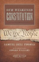 Our Weakened Constitution