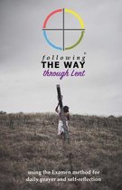 Following the Way Through Lent