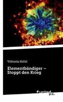 Elementb�ndiger - Stoppt den Krieg