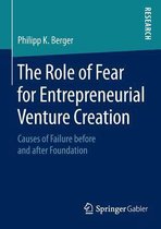 The Role of Fear for Entrepreneurial Venture Creation