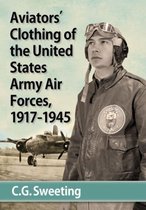 United States Army Aviators' Clothing, 1917-1945