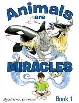 Animals Are Miracles