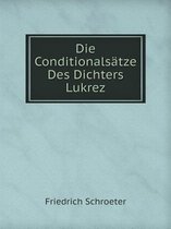 Die Conditionalsatze Des Dichters Lukrez