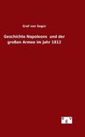 Geschichte Napoleons und der großen Armee im Jahr 1812