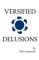 Versified Delusions