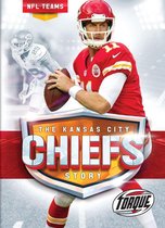 NFL Teams - The Kansas City Chiefs Story