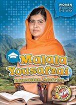 Women Leading the Way - Malala Yousafzai: Education Activist