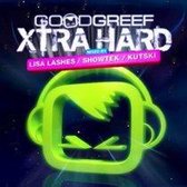 Various - Goodgreef Xtra Hard