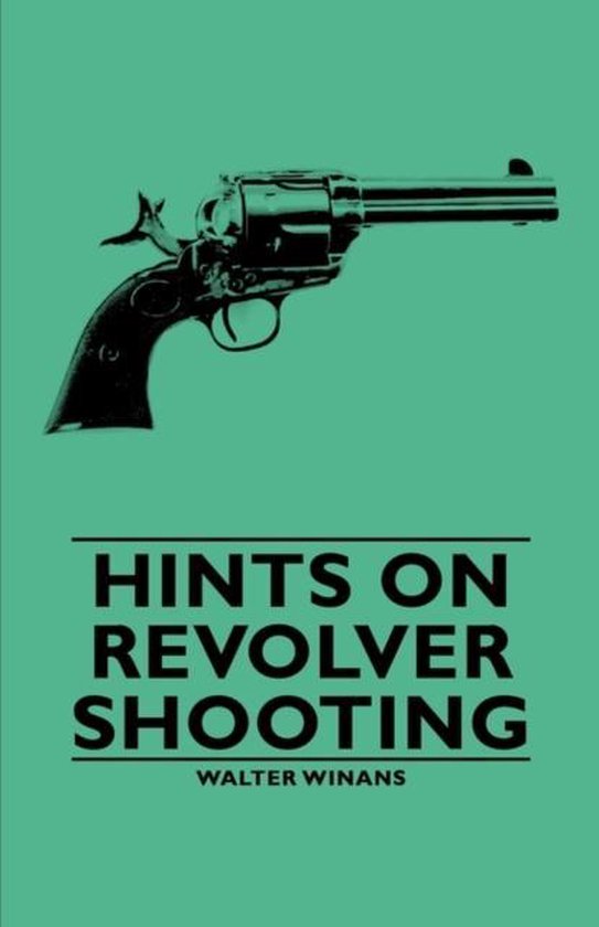 Hints On Revolver Shooting - cover
