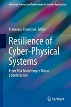 Resilience of Cyber-Physical Systems: From Risk Modelling to Threat Counteraction
