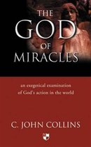 The God of miracles An Exegetical Examination Of God'S Action In The World