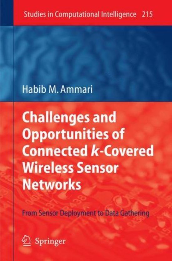 Challenges and Opportunities of Connected k-Covered Wireless ... - cover