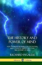 The History and Power of Mind