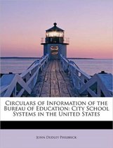 Circulars of Information of the Bureau of Education
