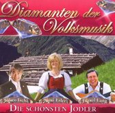 1-CD VARIOUS - DIAMANTEN DER VOLKSMUSIK: DIE SCHONSTEN JODLER