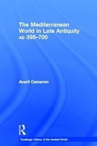 The Mediterranean World in Late Antiquity 395-700 AD