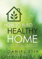 How to Build a Healthy Home