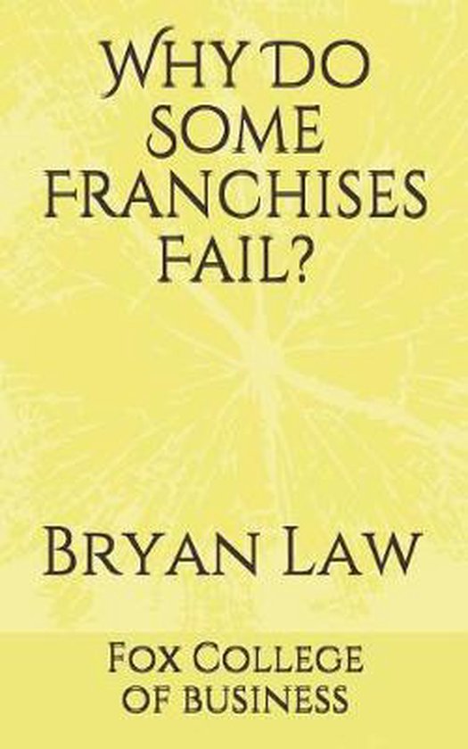 Real Estate and Business- Why Do Some Franchises Fail? - cover