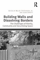 Building Walls and Dissolving Borders