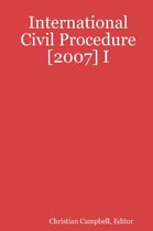 International Civil Procedure [2007] I