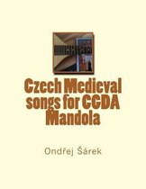 Czech Medieval Songs for Cgda Mandola