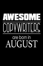 Awesome Copywriters Are Born In August