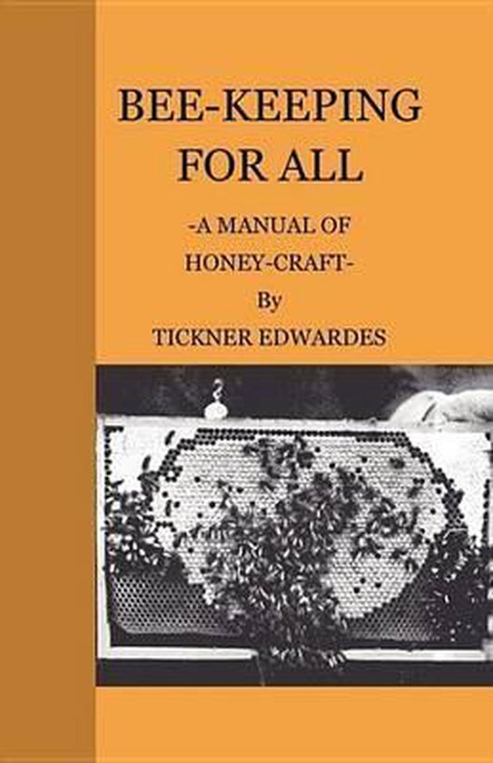 Bee-Keeping for All - a Manual of Honey-Craft - cover