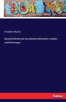 Deutsche Künstler des neunzehnten Jahrhunderts - Studien und Erinnerungen