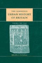 The Cambridge Urban History of Britain-The Cambridge Urban History of Britain: Volume 1, 600–1540