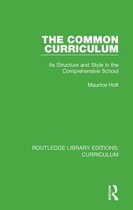 Routledge Library Editions: Curriculum-The Common Curriculum