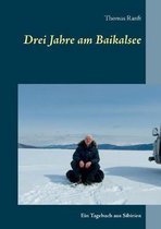 Drei Jahre am Baikalsee