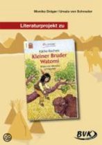 Literaturprojekt "Kleiner Bruder Watomi"