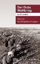 Die 101 wichtigsten Fragen - Der Erste Weltkrieg