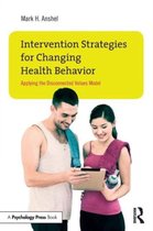 Intervention Strategies for Changing Health Behavior