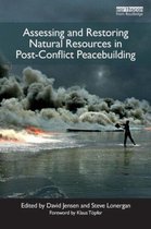 Assessing And Restoring Natural Resources In Post-Conflict P
