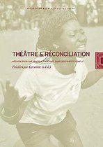 Théâtre et réconciliation