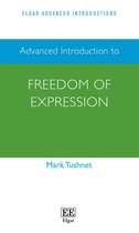 Elgar Advanced Introductions series - Advanced Introduction to Freedom of Expression