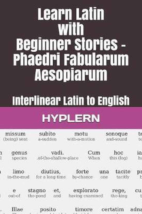 Learn Latin With Interlinear Stories For Beginners And Advan Learn