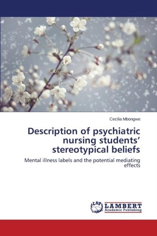 Description of Psychiatric Nursing Students' Stereotypical Beliefs