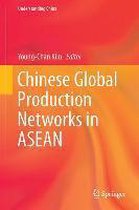 Chinese Global Production Networks in ASEAN