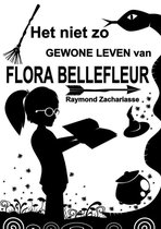 Het niet zo gewone leven van Flora Bellefleur