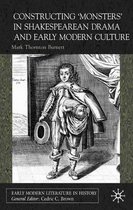 Constructing Monsters in Shakespeare's Drama and Early Modern Culture