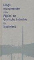 Langs monumenten van Papier- en Grafische industrie in Nederland