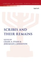 The Library of Second Temple Studies - Scribes and Their Remains