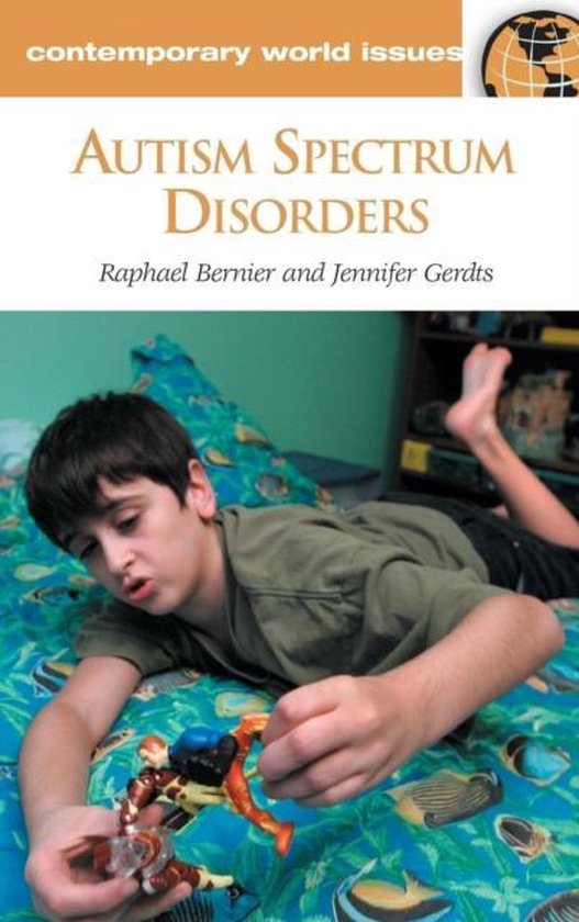 Autism Spectrum Disorders Raphael Bernier Ph D Boeken Bol