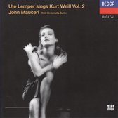 Ute Lemper sings Kurt Weill Vol. 2