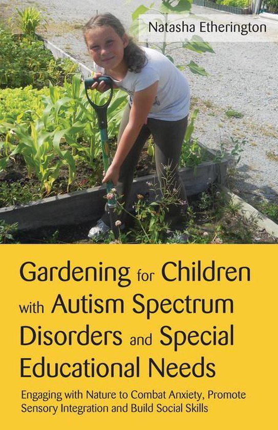 Gardening for Children with Autism Spectrum Disorders and Sp ... - cover