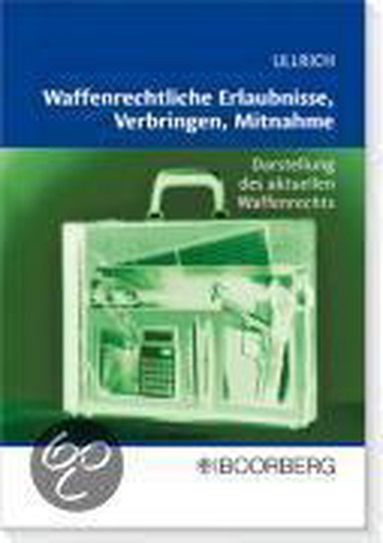 Waffenrechtliche Erlaubnisse, Verbringen und Mitnahme - cover
