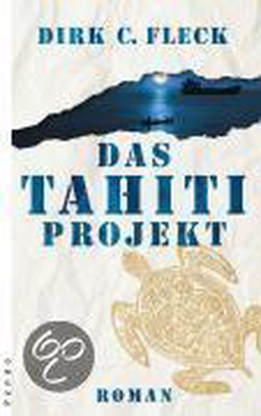 Das Tahiti-Projekt | Dirk C. Fleck - cover